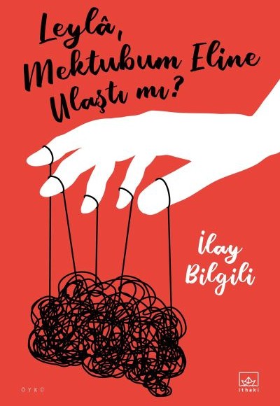 Leylâ, Mektubum Eline Ulaştı mı? Leylâ, Mektubum Eline Ulaştı mı?