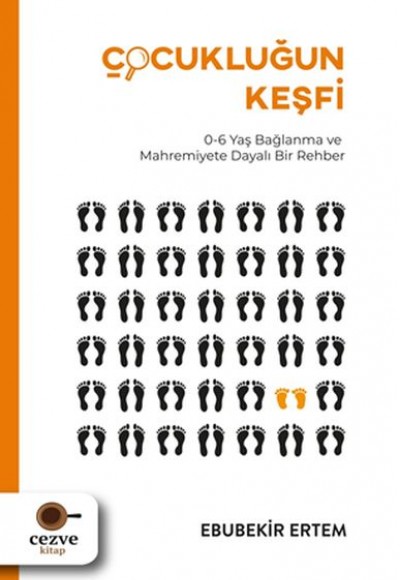 Çocukluğun Keşfi Çocukluğun Keşfi