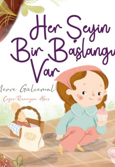 Her Şeyin Bir Başlangıcı Var Her Şeyin Bir Başlangıcı Var
