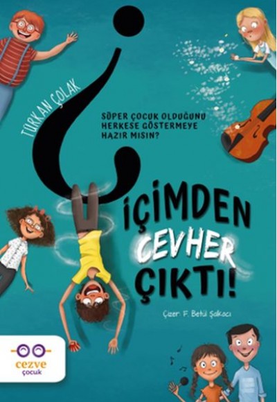 İçimden Cevher Çıktı! İçimden Cevher Çıktı!