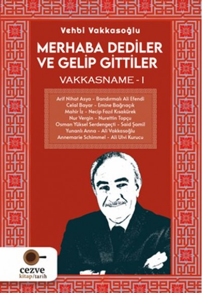 Merhaba Dediler ve Gelip Gittiler Merhaba Dediler ve Gelip Gittiler