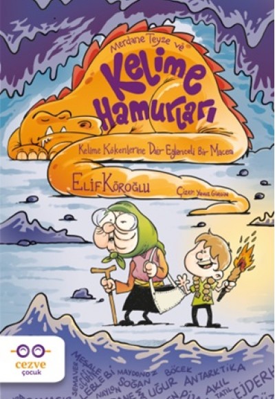Merdane Teyze ve Kelime Hamurları Merdane Teyze ve Kelime Hamurları