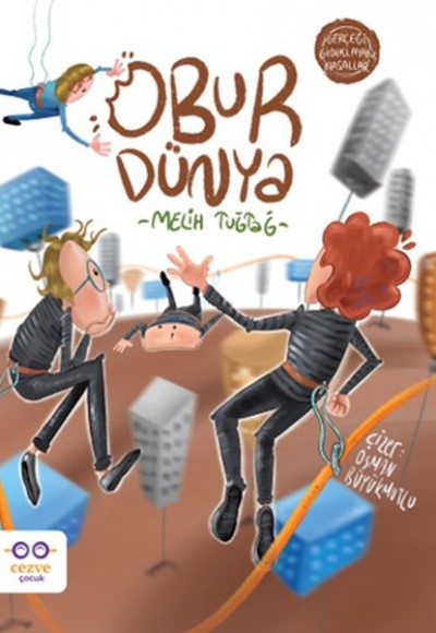 Obur Dünya - Gerçeği Gıdıklayan Masallar Obur Dünya - Gerçeği Gıdıklayan Masallar