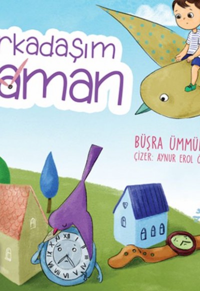 Arkadaşım Zaman Arkadaşım Zaman