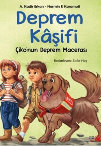 Deprem Kâşifi – Çiko’nun Deprem Macerası