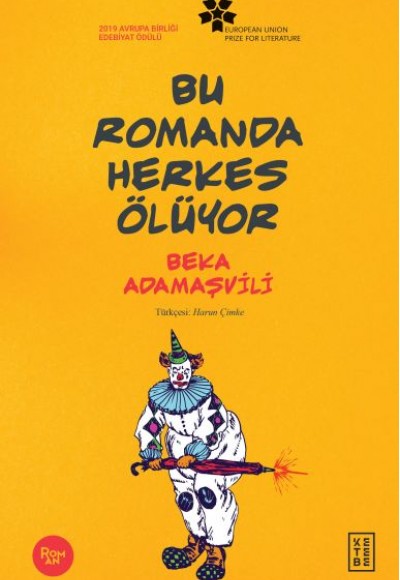 Bu Romanda Herkes Ölüyor Bu Romanda Herkes Ölüyor