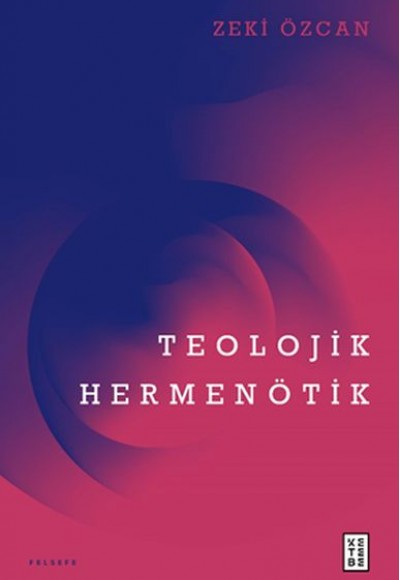 Teolojik Hermenötik Teolojik Hermenötik