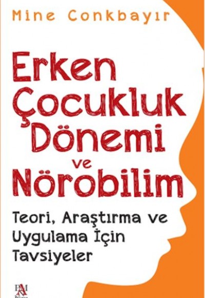 Erken Çocukluk Dönemi Ve Nörobilim Erken Çocukluk Dönemi Ve Nörobilim