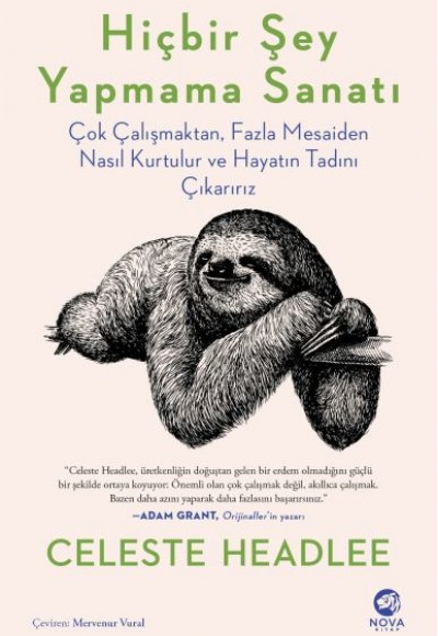Hiçbir Şey Yapmama Sanatı:Çok Çalışmaktan, Fazla Mesaiden Nasıl Kurtulur ve Hayatın Tadını Çıkarırız Hiçbir Şey Yapmama Sanatı:Çok Çalışmaktan, Fazla Mesaiden Nasıl Kurtulur ve Hayatın Tadını Çıkarırız