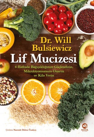 Lif Mucizesi: 4 Haftada Bağışıklığınızı Güçlendirin, Mikrobiyomunuzu Onarın ve Kilo Verin Lif Mucizesi: 4 Haftada Bağışıklığınızı Güçlendirin, Mikrobiyomunuzu Onarın ve Kilo Verin