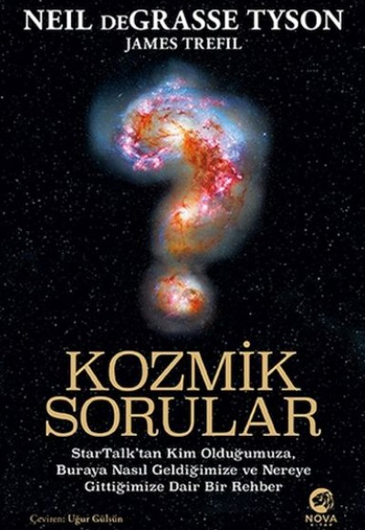Kozmik Sorular: StarTalk’tan Kim Olduğumuza, Buraya Nasıl Geldiğimize ve Nereye Gittiğimize Dair Bir Kozmik Sorular: StarTalk’tan Kim Olduğumuza, Buraya Nasıl Geldiğimize ve Nereye Gittiğimize Dair Bir