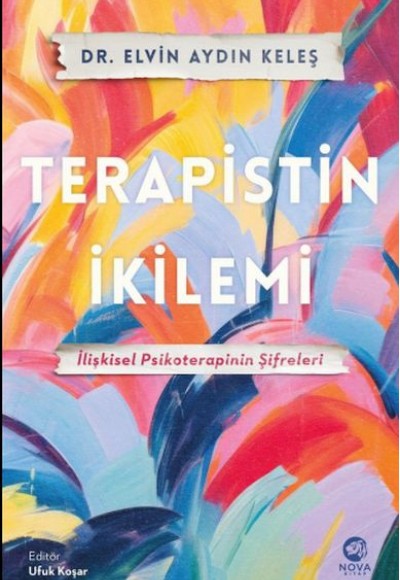Terapistin İkilemi: İlişkisel Psikoterapinin Şifreleri Terapistin İkilemi: İlişkisel Psikoterapinin Şifreleri