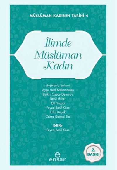 Müslüman Kadının Tarihi-4 İlimde Müslüman Kadın Müslüman Kadının Tarihi-4 İlimde Müslüman Kadın