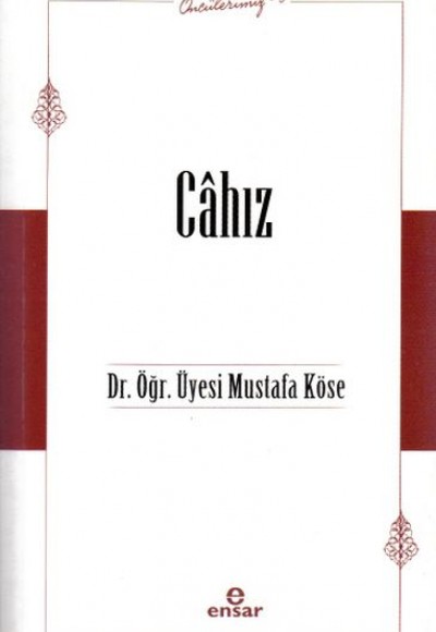 Öncülerimiz-5 Câhız Öncülerimiz-5 Câhız