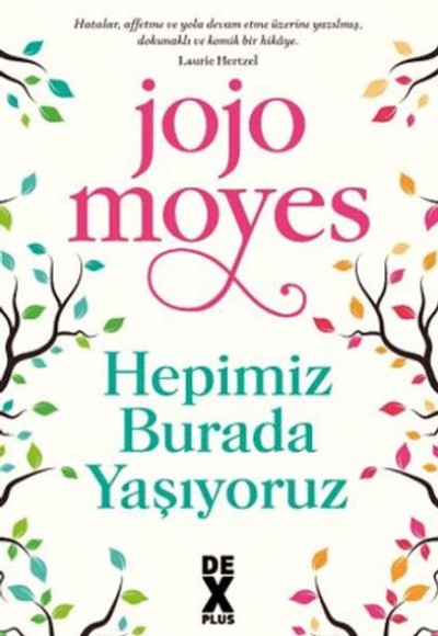 Hepimiz Burada Yaşıyoruz Hepimiz Burada Yaşıyoruz
