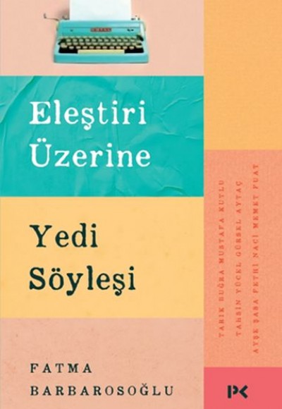 Eleştiri Üzerine Yedi Söyleşi Eleştiri Üzerine Yedi Söyleşi