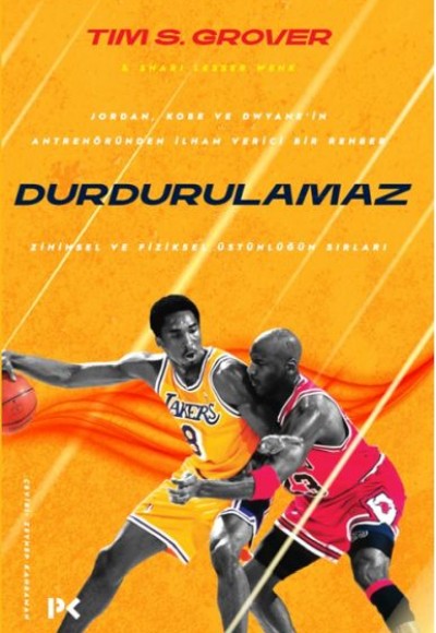 Durdurulamaz - Zihinsel ve Fiziksel Üstünlüğün Sırları Durdurulamaz - Zihinsel ve Fiziksel Üstünlüğün Sırları