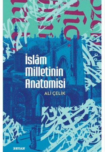 İslam Milletinin Anatomisi İslam Milletinin Anatomisi