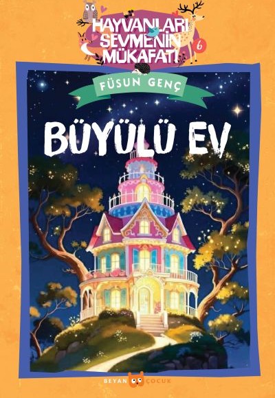 Hayvanları Sevmenin Mükafatı Serisi - 6 Büyülü Ev Hayvanları Sevmenin Mükafatı Serisi - 6 Büyülü Ev