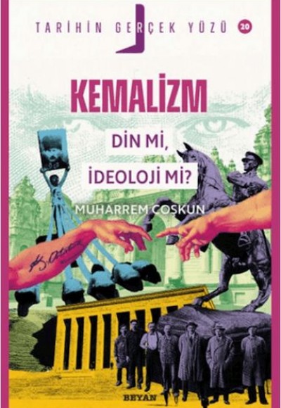 Kemalizm Din Mi, İdeoloji Mi? - Tarihin Gerçek Yüzü - 20