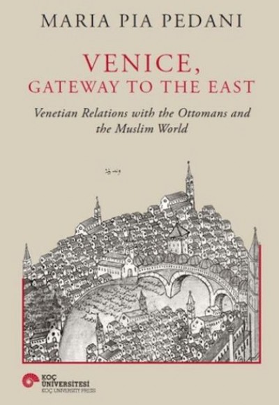Venice, Gateway To The East Venice, Gateway To The East