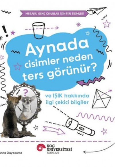 Aynada Cisimler Neden Ters Görünür? ve Işık Hakkında İlgi Çekici Bilgiler Aynada Cisimler Neden Ters Görünür? ve Işık Hakkında İlgi Çekici Bilgiler