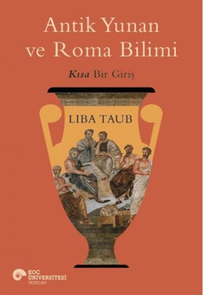 Antik Yunan ve Roma Bilimi Antik Yunan ve Roma Bilimi