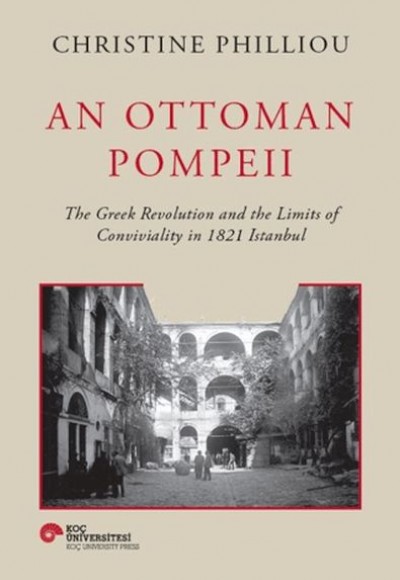 An Ottoman Pompeii An Ottoman Pompeii