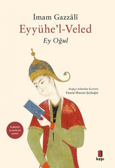 Eyyühe'l-Veled (Ey Oğul) Eyyühe'l-Veled (Ey Oğul)