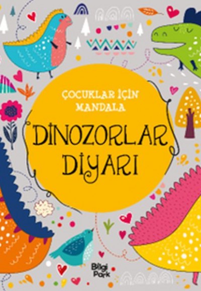 Çocuklar İçin Mandala - Dinozorlar Diyarı Çocuklar İçin Mandala - Dinozorlar Diyarı