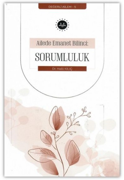 Ailede Emanet Bilinci Sorumluluk Ailede Emanet Bilinci Sorumluluk