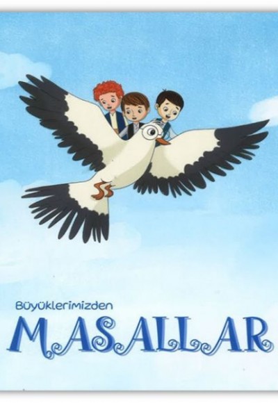 Büyüklerimizden Masallar Büyüklerimizden Masallar