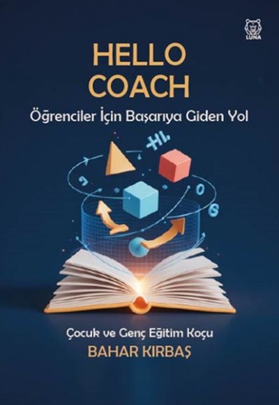 Hello Coach - Öğrenciler İçin Başarıya Giden Yol Hello Coach - Öğrenciler İçin Başarıya Giden Yol