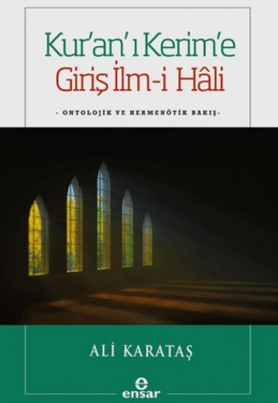 Kur'an'ı Kerim'e Giriş İlm-i Hali Kur'an'ı Kerim'e Giriş İlm-i Hali