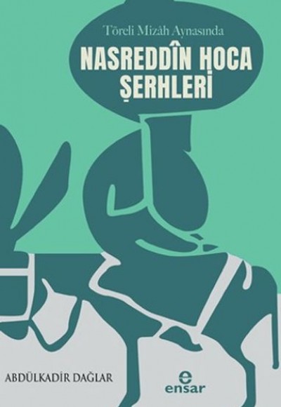 Töreli Mizah Aynasında Nasreddin Hoca Şerhleri