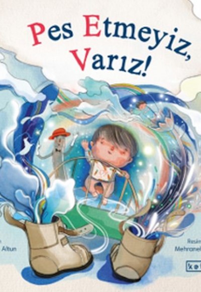 Pes Etmeyiz, Varız! Pes Etmeyiz, Varız!