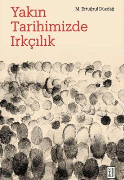 Yakın Tarihimizde Irkçılık Yakın Tarihimizde Irkçılık