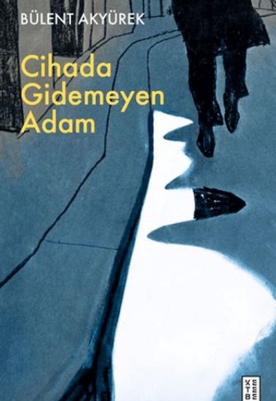 Cihada Gidemeyen Adam
