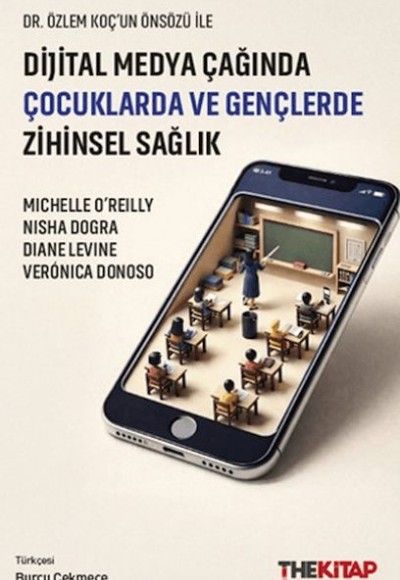 Dijital Medya Çağında Çocuklarda ve Gençlerde Zihinsel Sağlık Dijital Medya Çağında Çocuklarda ve Gençlerde Zihinsel Sağlık