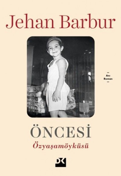 Öncesi - Özyaşamöyküsü Öncesi - Özyaşamöyküsü