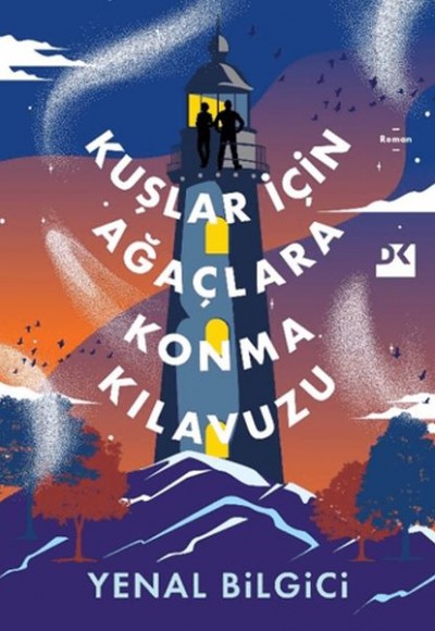 Kuşlar İçin Ağaçlara Konma Kılavuzu