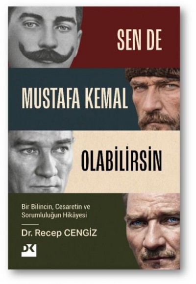 Sen De Mustafa Kemal Olabilirsin Sen De Mustafa Kemal Olabilirsin