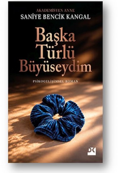 Başka Türlü Büyüseydim Başka Türlü Büyüseydim