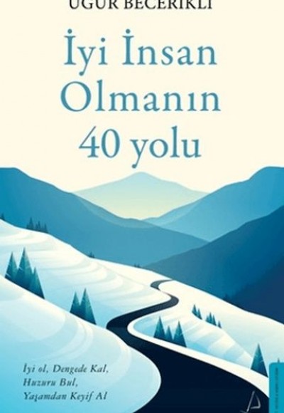 İyi İnsan Olmanın 40 Yolu İyi İnsan Olmanın 40 Yolu
