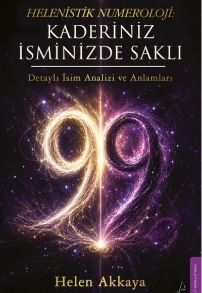 Helenistik Numeroloji: Kaderiniz İsminizde Saklı Helenistik Numeroloji: Kaderiniz İsminizde Saklı