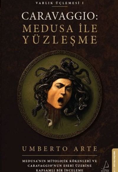 Caravaggio: Medusa ile Yüzleşme