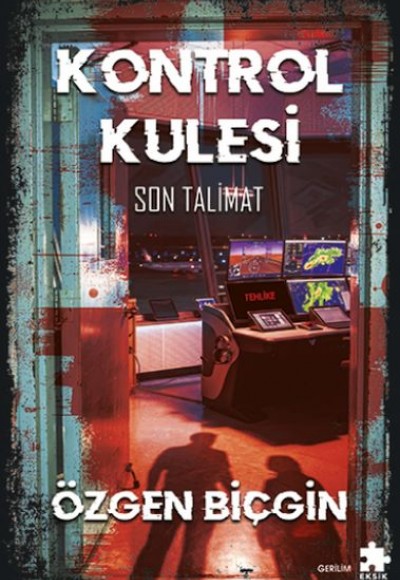 Kontrol Kulesi Son Talimat Kontrol Kulesi Son Talimat