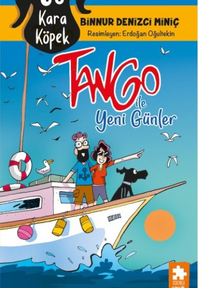 Kara Köpek Tango ile Yeni Günler