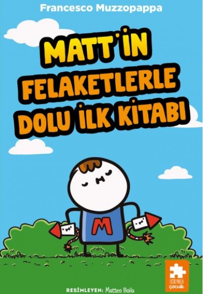 Matt’in Felaketlerle Dolu İlk Kitabı Matt’in Felaketlerle Dolu İlk Kitabı