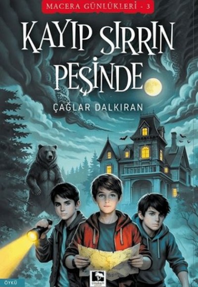 Macera Günlükleri 3 - Kayıp Sırrın Peşinde Macera Günlükleri 3 - Kayıp Sırrın Peşinde